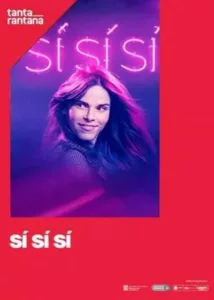 «Sí Sí Sí», en Tantarantana a partir del 26 de marzo