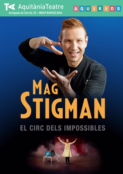 Circ dels Impossibles con el Mag Stigman, en Aquitania Teatre