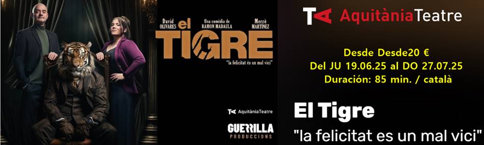 banner horizontal EL TIGRE TEATRE AQUITANIA